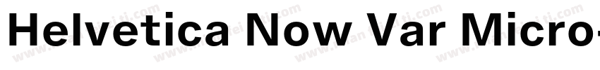 Helvetica Now Var Micro字体转换